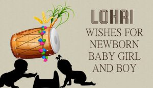 Happy Lohri Wishes 2022 for Newborn Baby