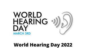 World Hearing Day 2022 Quotes