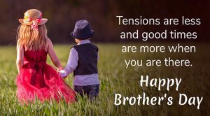 Happy Brothers Day 2022 Messages