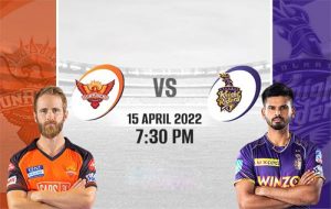 TODAY IPL MATCH 15 APRIL 2022