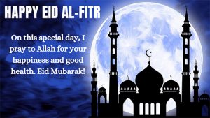 Happy Eid Mubarak 2022 Messages for Friends