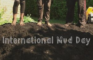 Happy International Mud Day 2022 