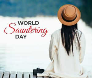 Happy World Sauntering Day 2022 Quotes