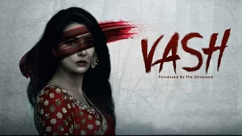 Vash Movie Trailer: हॉरर फिल्म से एक्टिंग में रखने जा रहें है कदम, पत्रकारिता छोड़ एक्टिंग का रास्ता चुना