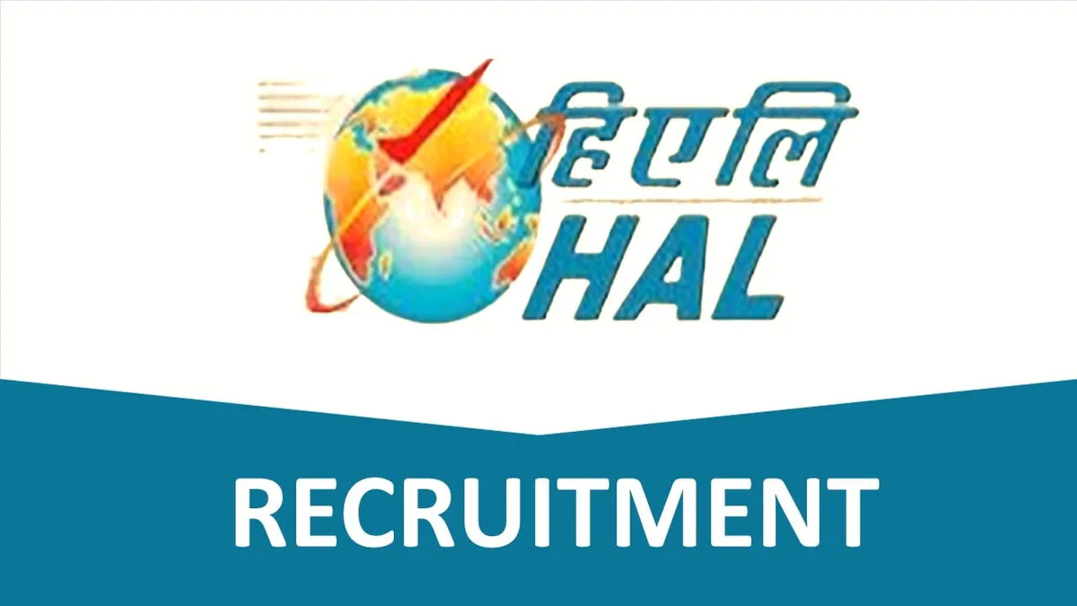 HAL Recruitment: हिंदुस्तान एयरोनॉटिक्स लिमिटेड में निकली भर्तियां, जानिए क्या है चयन प्रक्रिया