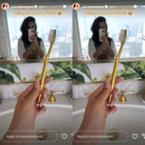 Kiara Advani Flaunts Her Sindhi Toothbrush